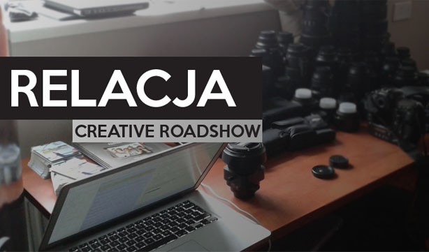 relacja- creative roadshow