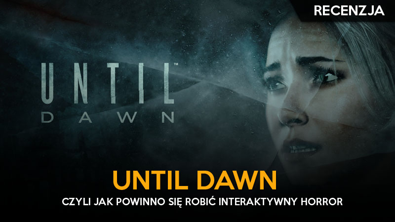 feat - until dawn recenzja ps4
