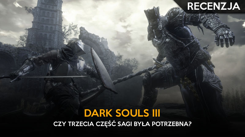 feat - dark souls 3 recenzja ggk
